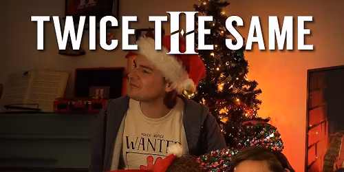 Twice the Same Kerst Show