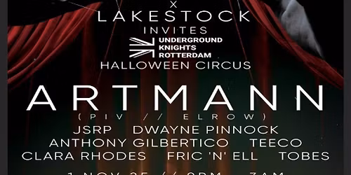 HALLOWEEN CIRCUS - ARTMANN X Incline X Lakestock, Guildford