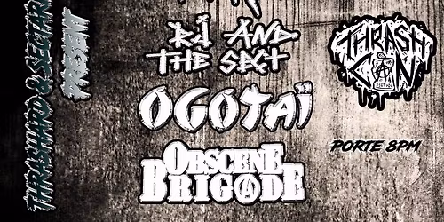 WORLDS COLLIDE w\/ Polymorphik, RJ & The Sect, Ogota\u00ef & Obscene Brigade @ThrashCan