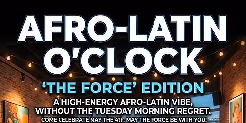 AFRO LATINO\u2019CLOCK: THE FORCE EDITION