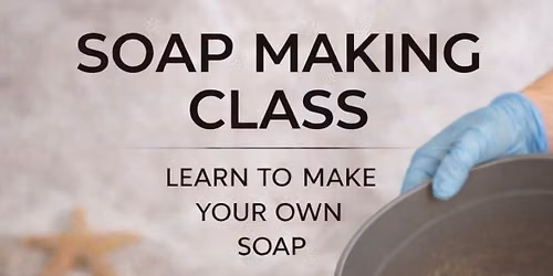 Soap making class at Broad Leaf Brewery-Kentwood