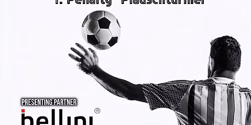 43. Bellini St\u00e4dtliturnier 2026 & 4. Penalty-Plauschturnier