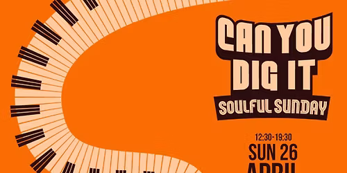 Can You Dig It - Soulful Sunday.