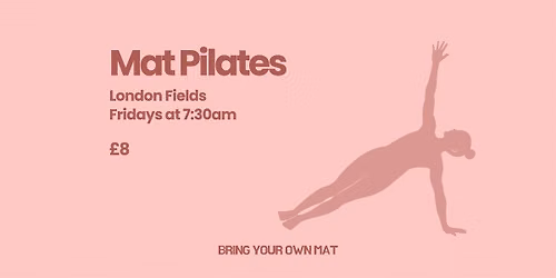 Mat Pilates - London Fields