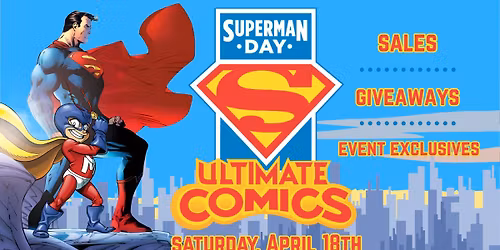 Superman Day Celebration at Ultimate Comics Cary!