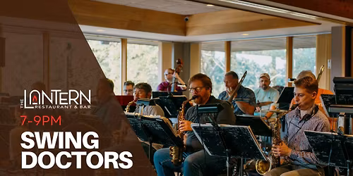 Swing Doctors \ud83c\udfb6 at The Lantern
