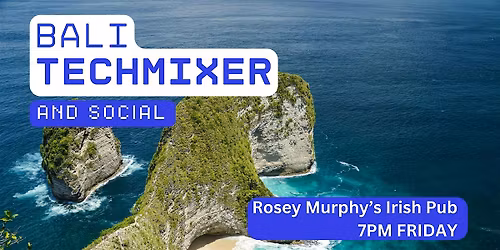 Bali Tech Mixer and Social (Tech \/ AI \/ Data \/ IT) \u2728