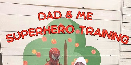 Superhero Training with Dad