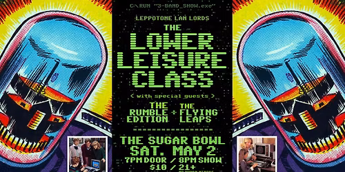 The Lower Leisure Class w\/ The Flying Leaps + The Rumble Edition @ The Sugar Bowl