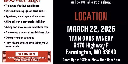 Serial Killers-The Experience with Phil Chalmers-Twin Oaks Vineyard-MO