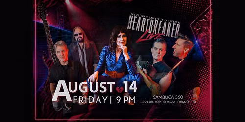 HEARTBREAKER: A Tribute to Pat Benatar | Sambuca 360 - The Shops of Legacy in Plano, TX