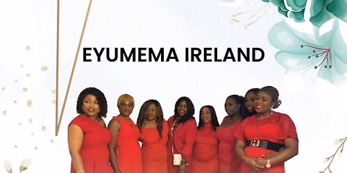 EYUMEMA Ireland launching