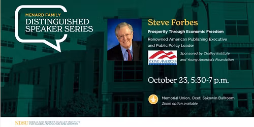 Steve Forbes | Prosperity Through Economic Freedom