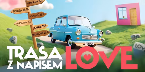 TRASA Z NAPISEM Z LOVE \u2013 ENEJ \u01c0 KRAK\u00d3W \u01c0 23.11.2025
