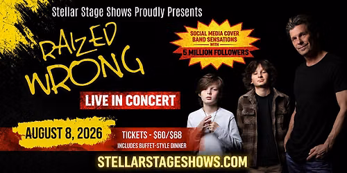 Raized Wrong Live In Concert (Dinner & Show)