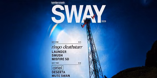 Hypnotique Presents: Sway Festival - 2 DAY PASS