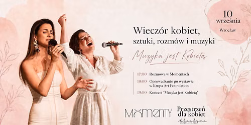 Muzyka jest kobiet\u0105 | Wiecz\u00f3r kobiet, sztuki, rozm\u00f3w i muzyki
