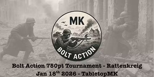 Bolt Action 750pt Tournament - Sun 18th January
