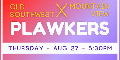 Old Southwest X Mountain View Monthly Plawk! 