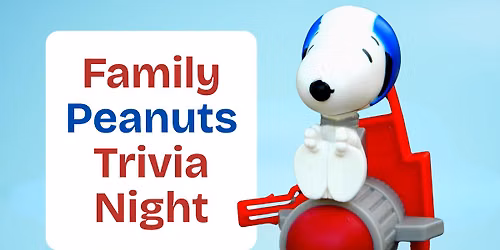 Family Peanuts Trivia Night