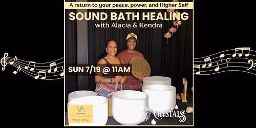 Sound Bath Healing with Alacia & Kendra