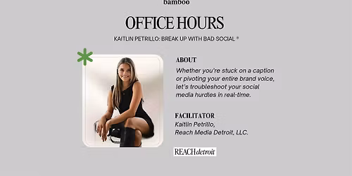 Kaitlin Petrillo Office Hours: Break up with Bad Social \u00ae