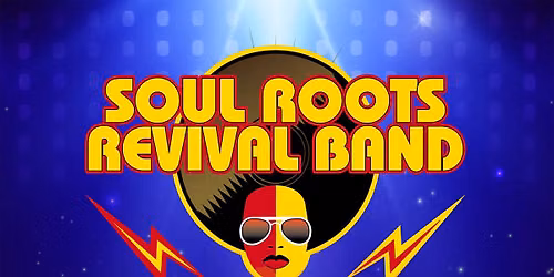 Soul Roots Revival Band - Soul Funk Celebration