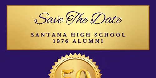 Santana High School Class of 1976 Class Reunion