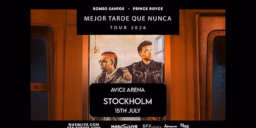 ROMEO SANTOS & PRINCE ROYCE | 15 Juli | Avicii Arena 