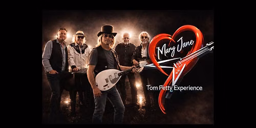 Mary Jane: Tom Petty Experience