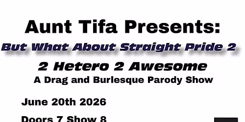 But What About Straight Pride 2: 2 Hetero 2 Awesome