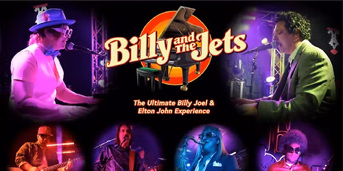 BILLY JOEL & ELTON JOHN - Double Tribute - $10 Cover - WE WILL BE PACKED