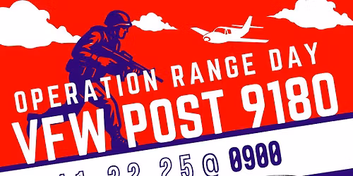 🇺🇸 Operation Range Day – VFW Post 9180 🇺🇸