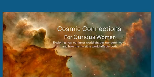 Cosmic Connections for Curious Women