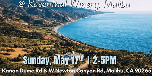 30+ Singles Night  @ Rosenthal Winery, Malibu