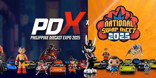 Philippine Diecast Expo & National Swap Meet