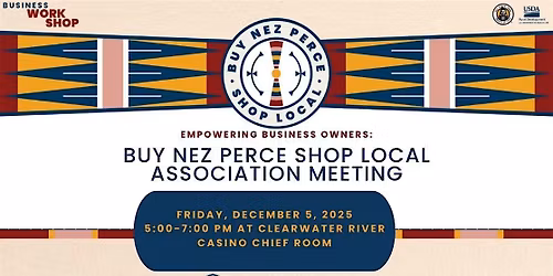 Buy Nez Perce Shop Local Association Meeting