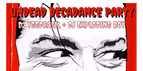 UNDEAD DECADANCE PARTY