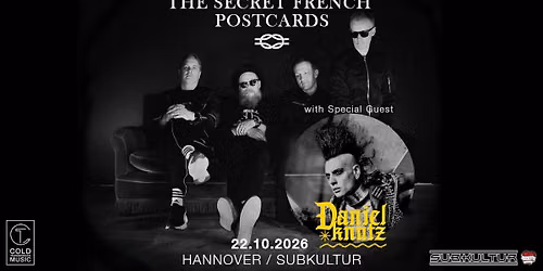 The Secret French Postcards & Daniel Knutz \/\/ 22.10.2026 \/\/ Subkultur Hannover