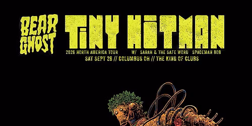 Bear Ghost: Tiny Hitman Tour, live in Columbus OH at The King of Clubs!