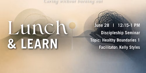 Lunch & Learn: Healthy Boundaries 1 