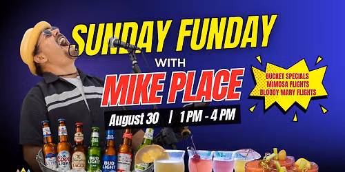 Sunday Funday with Mike Place!
