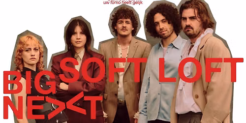 Big Next:  Soft Loft \u2022 Trefpunt