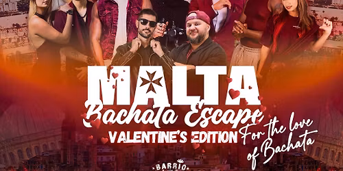 Malta Bachata Escape 26: Valentine\u2019s edition