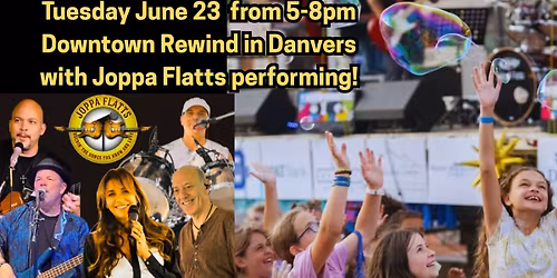 4th Annual Downtown Rewind in Danvers with Joppa Flatts