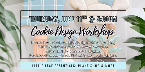 Cookie Design Workshop < Plant Themed >