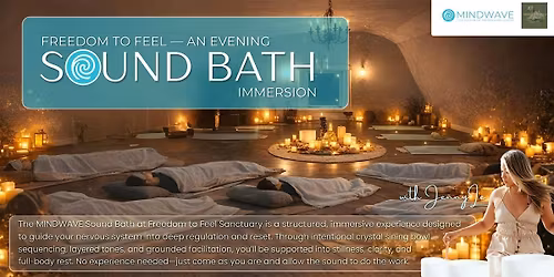 MINDWAVE Freedom to Feel - An Evening Sound Bath Immersion