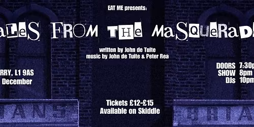 Eat Me Presents: Tales from the Masquerade