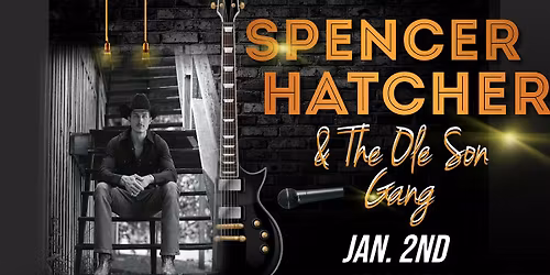 Spencer Hatcher & The Ole Son Gang