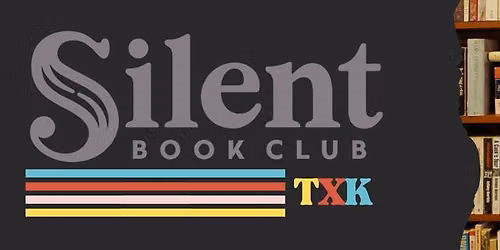 Silent Book Club- Third Thursday